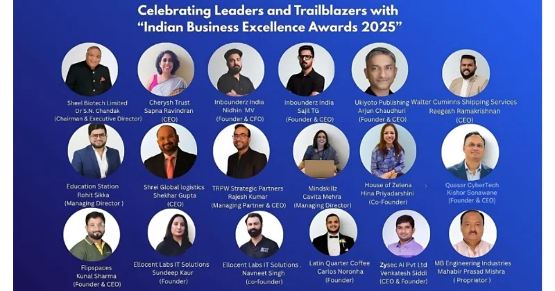 Celebrating Leaders and Trailblazers with 'Indian Business Excellence Awards 2025'