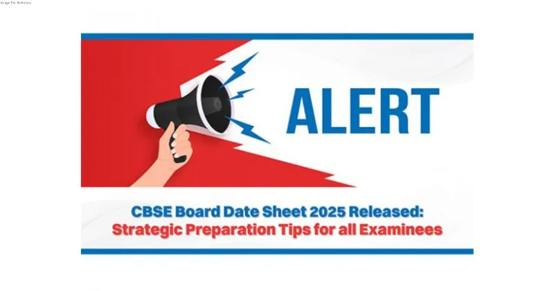 CBSE Board Date Sheet 2025 Released: Strategic Preparation Tips for All Examinees